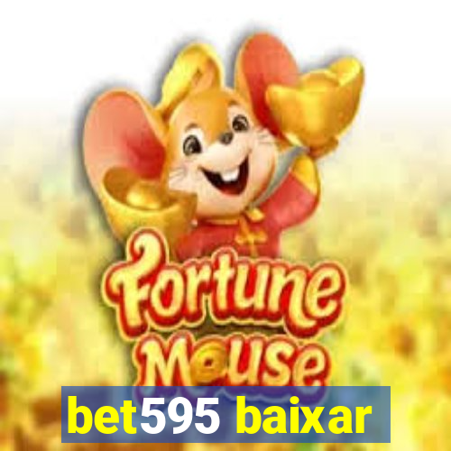 bet595 baixar